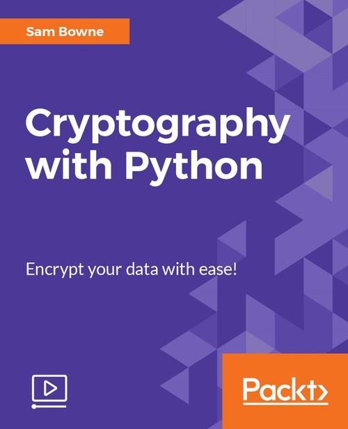 Oreilly - Cryptography with Python - 9781788397179