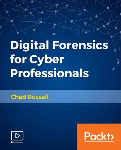 Oreilly - Digital Forensics for Cyber Professionals - 9781788621465