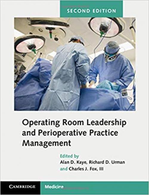 Operating Room Leadership and Perioperative Practice Management - 1107197368