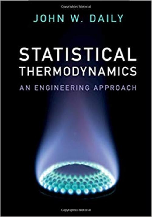 Statistical Thermodynamics: An Engineering Approach - 1108415318