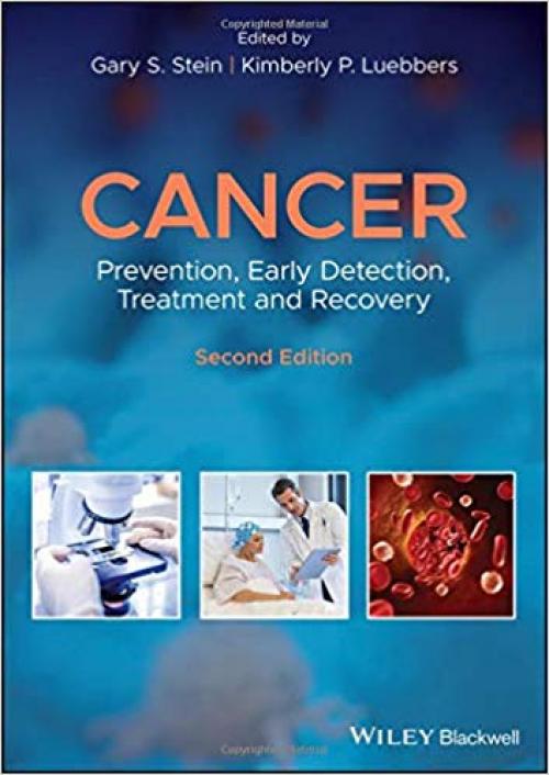 Cancer: Prevention, Early Detection, Treatment and Recovery - 1118962885