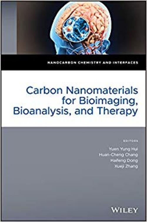 Carbon Nanomaterials for Bioimaging, Bioanalysis, and Therapy (Nanocarbon Chemistry and Interfaces) - 111937345X