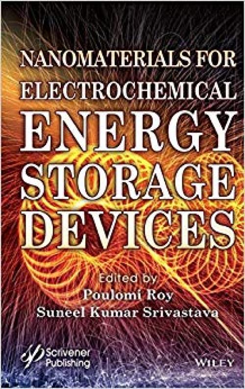 Nanomaterials for Electrochemical Energy Storage Devices - 1119510031