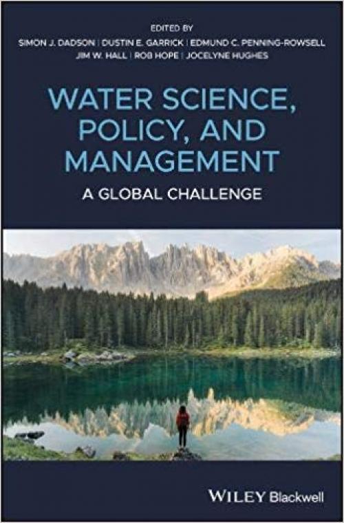 Water Science, Policy and Management: A Global Challenge - 1119520606