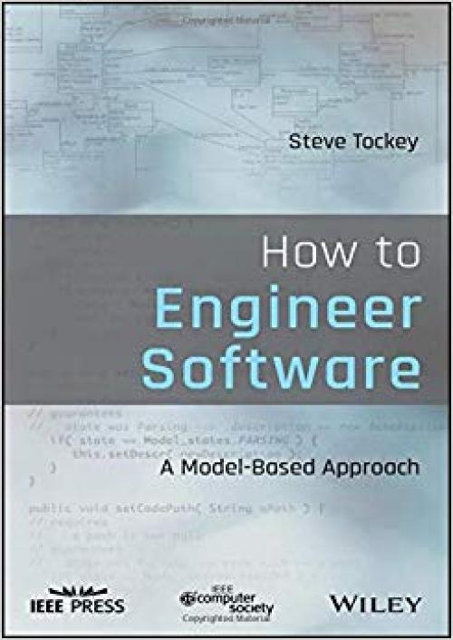 How to Engineer Software: A Model-Based Approach - 1119546621