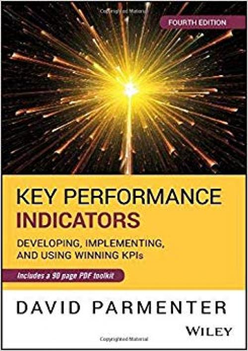 Key Performance Indicators: Developing, Implementing, and Using Winning KPIs - 1119620775