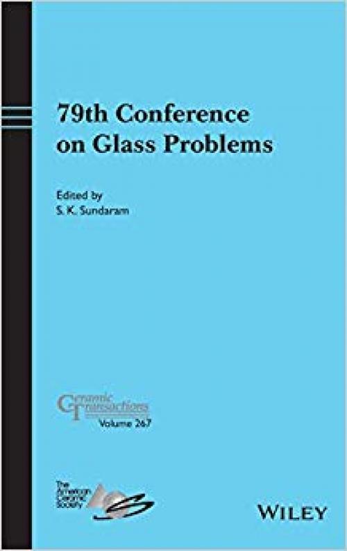 79th Conference on Glass Problems, Ceramic Transactions (Ceramic Transactions Series) - 1119631556