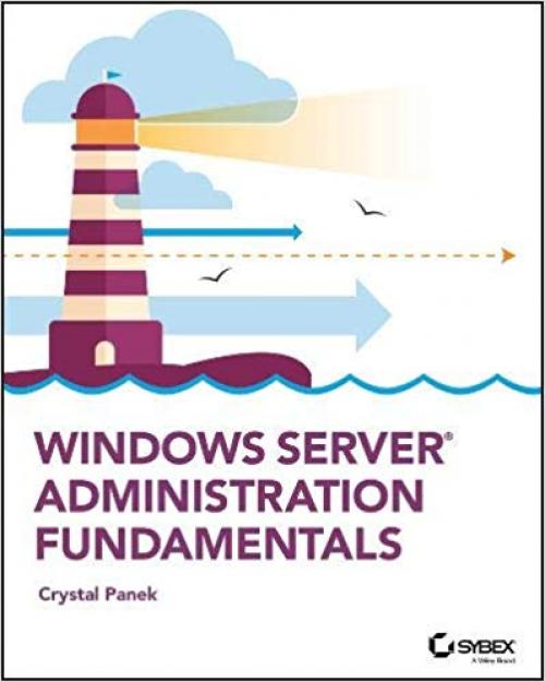 Windows Server Administration Fundamentals - 1119650658