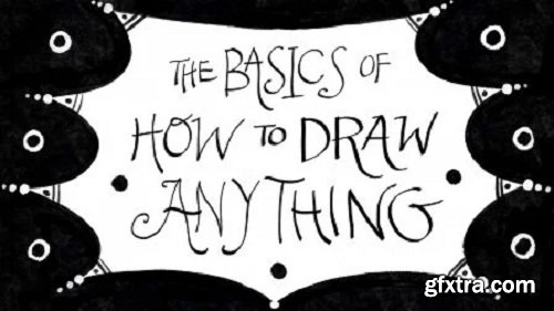 The Basics of How to Draw Anything