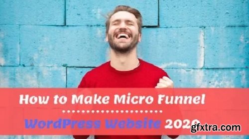 How To Make A Hybrid WordPress Micro funnel Website 2020