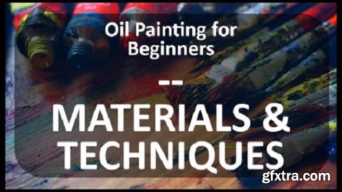 Oil Painting for Beginners - Materials (Non-Toxic) & Basic Techniques