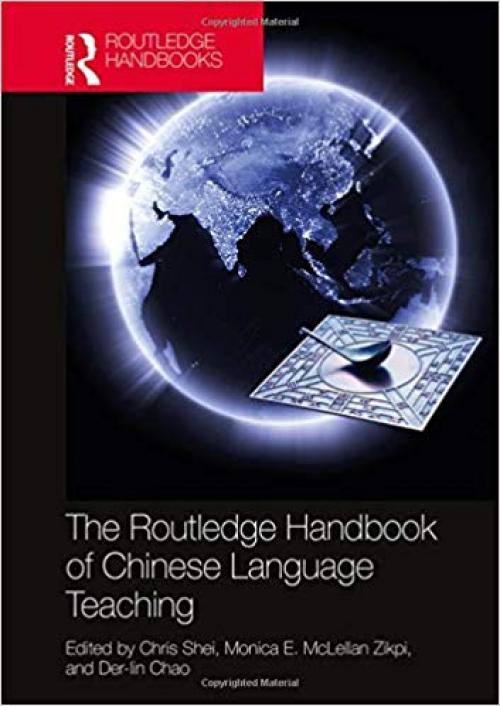 The Routledge Handbook of Chinese Language Teaching (Routledge Handbooks) - 1138097942