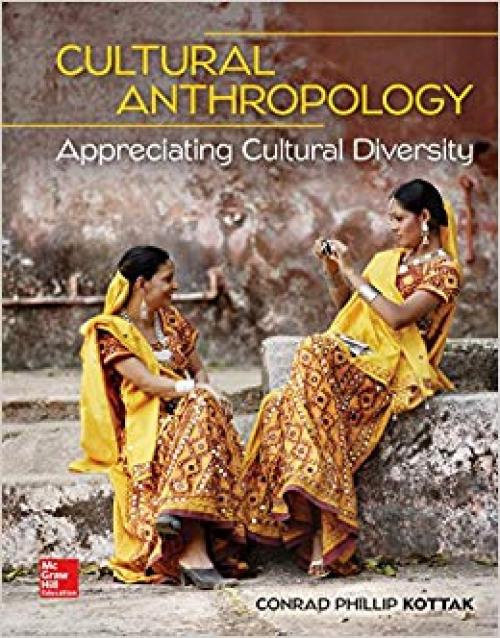 Loose Leaf for Cultural Anthropology: Appreciating Cultural Diversity - 1259818446