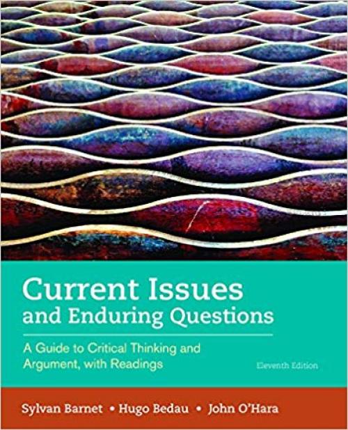 Current Issues and Enduring Questions: A Guide to Critical Thinking and Argument, with Readings - 1319035477