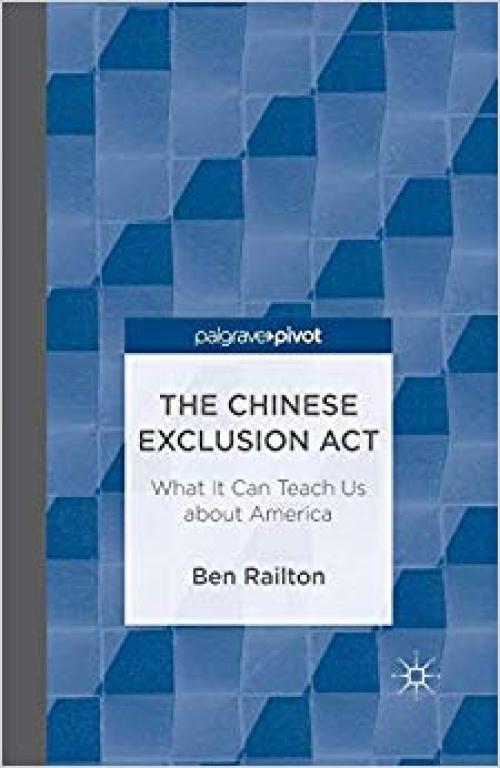 The Chinese Exclusion Act: What It Can Teach Us about America - 1349464279