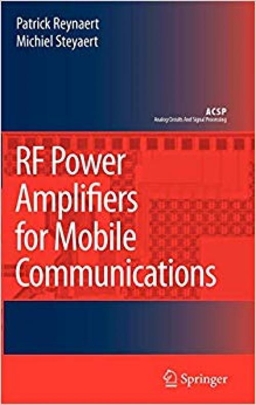 RF Power Amplifiers for Mobile Communications (Analog Circuits and Signal Processing) - 1402051166