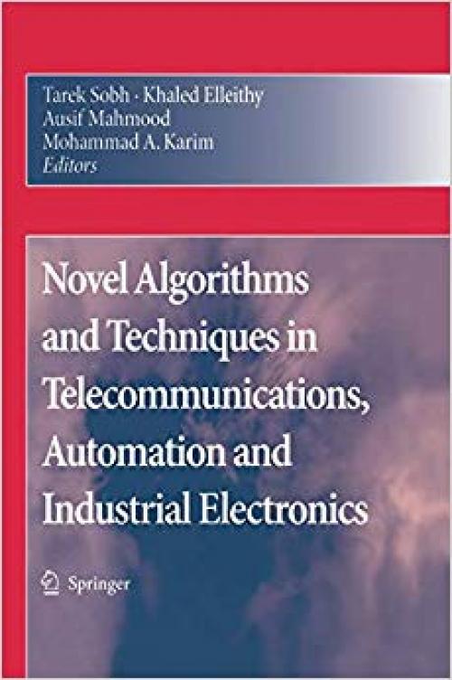 Novel Algorithms and Techniques in Telecommunications, Automation and Industrial Electronics - 1402087365