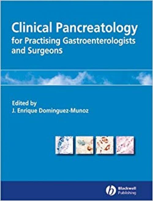 Clinical Pancreatology: For Practising Gastroenterologists and Surgeons - 1405122765