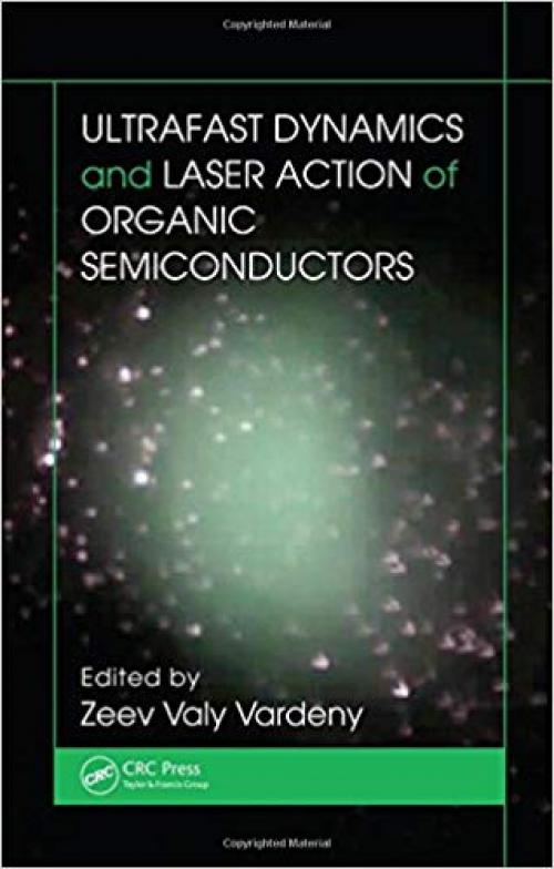 Ultrafast Dynamics and Laser Action of Organic Semiconductors - 1420072811