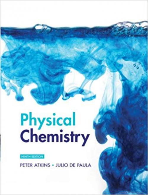 Physical Chemistry, 9th Edition - 1429218126