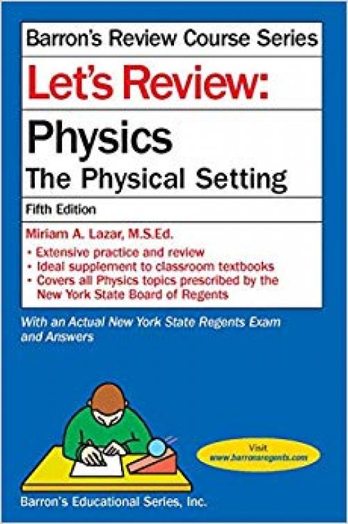 Let's Review Physics: The Physical Setting (Barron's Regents NY) - 1438006306