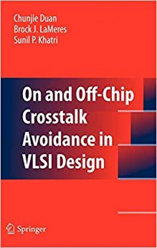 On and Off-Chip Crosstalk Avoidance in VLSI Design - 144190946X
