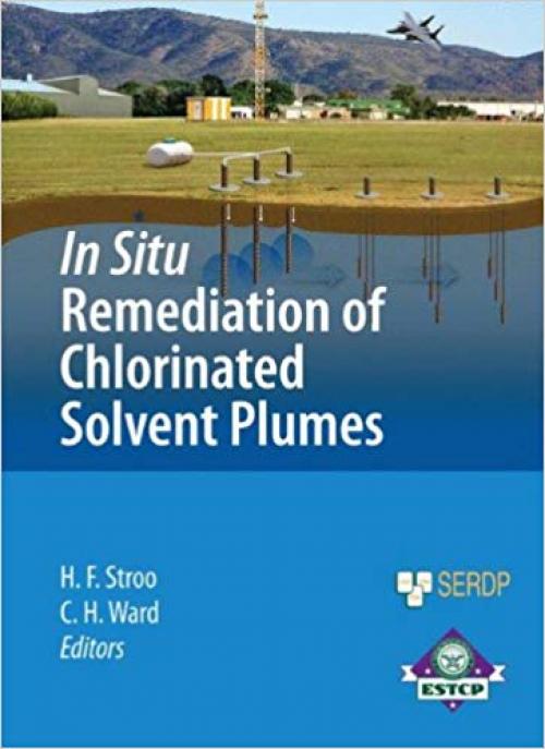 In Situ Remediation of Chlorinated Solvent Plumes (SERDP ESTCP Environmental Remediation Technology) - 1441914005