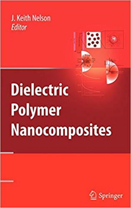 Dielectric Polymer Nanocomposites - 1441915907