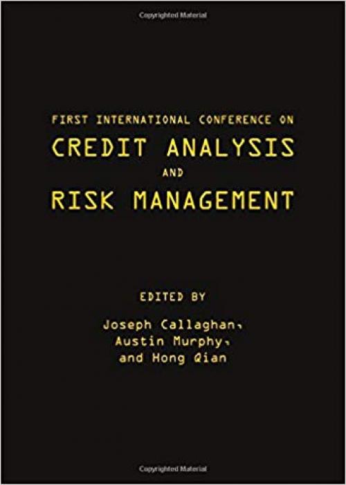 First International Conference on Credit Analysis and Risk Management - 144383467X