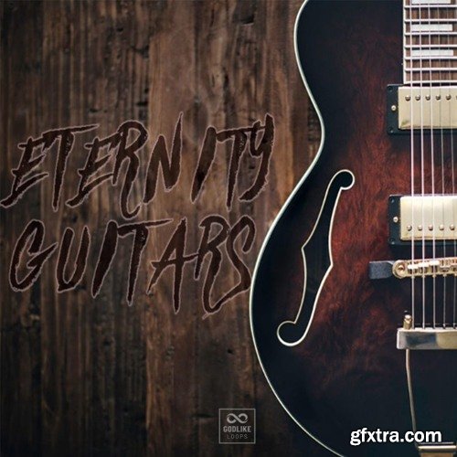 Godlike Loops Eternity Guitars Vol 1 WAV