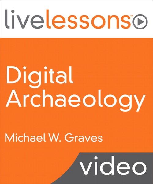 Oreilly - Digital Archaeology LiveLessons (Video Training), Safari - 9780132853835