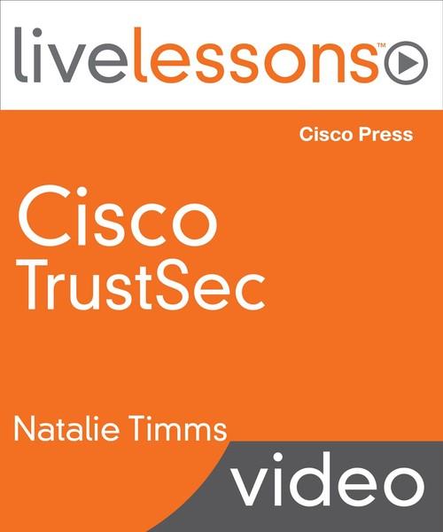 Oreilly - Cisco TrustSec LiveLessons - 9780134034195