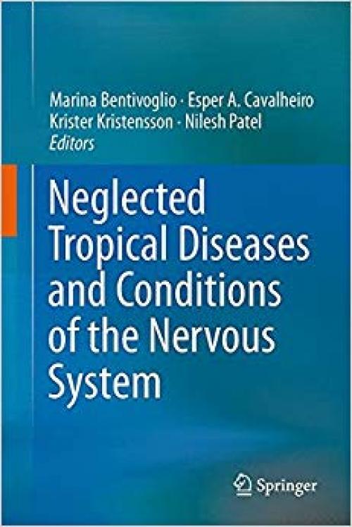 Neglected Tropical Diseases and Conditions of the Nervous System - 146148099X