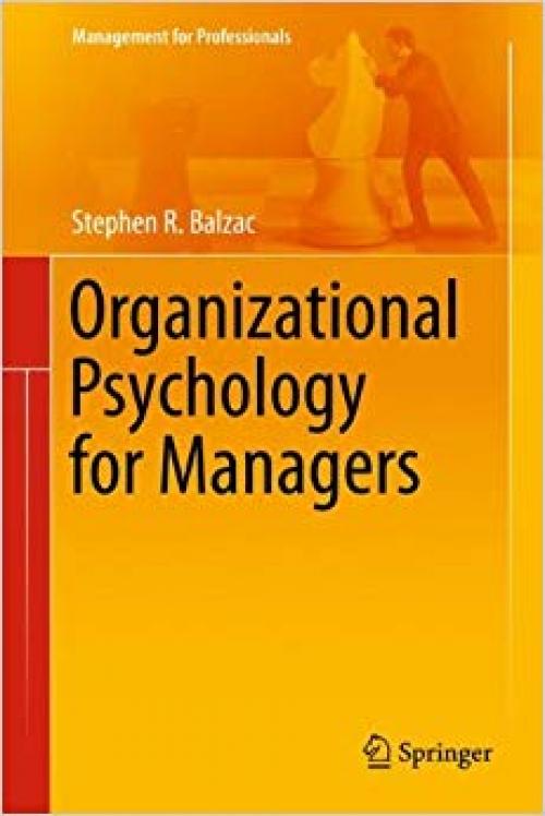 Organizational Psychology for Managers (Management for Professionals) - 1461485045