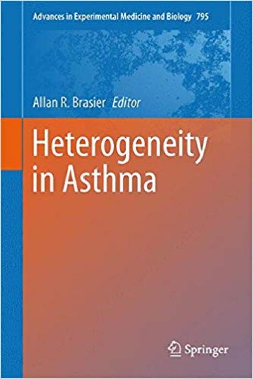 Heterogeneity in Asthma (Advances in Experimental Medicine and Biology) - 1461486025