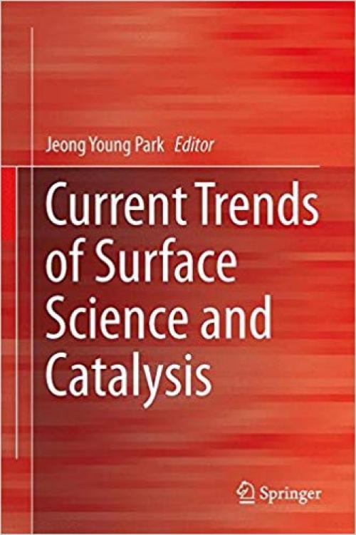 Current Trends of Surface Science and Catalysis - 1461487412