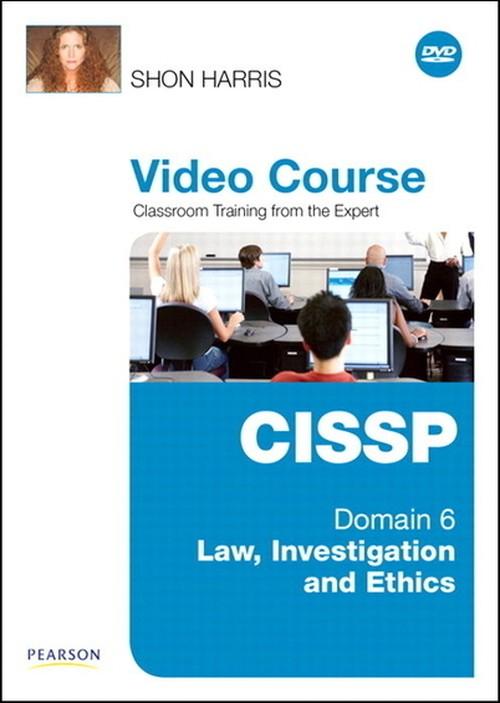 Oreilly - CISSP Video Course Domain 6 – Law, Investigation and Ethics - 9780789741738