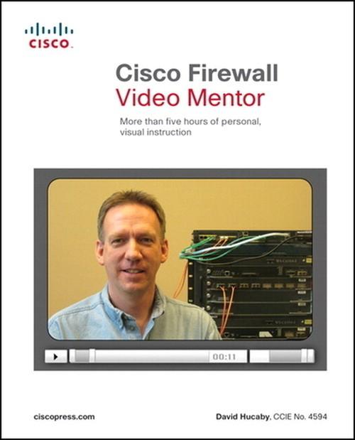 Oreilly - Cisco Firewall Video Mentor (Video Learning) - 9781587202186