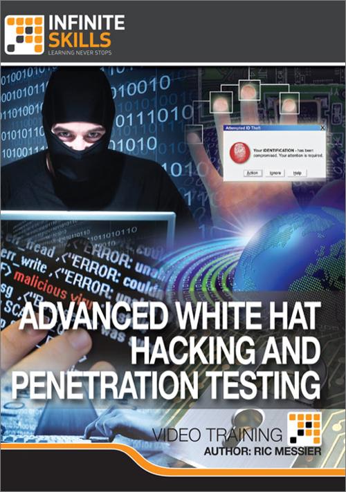 Oreilly - Advanced White Hat Hacking and Penetration Testing - 9781771370998