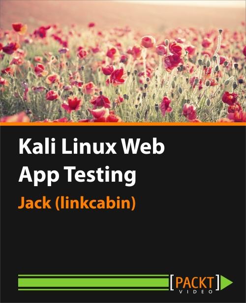 Oreilly - Kali Linux Web App Testing - 9781784399122