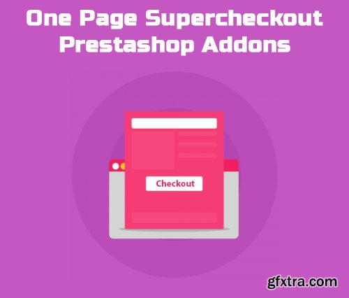 One Page Supercheckout v6.0.4 - Prestashop Addons