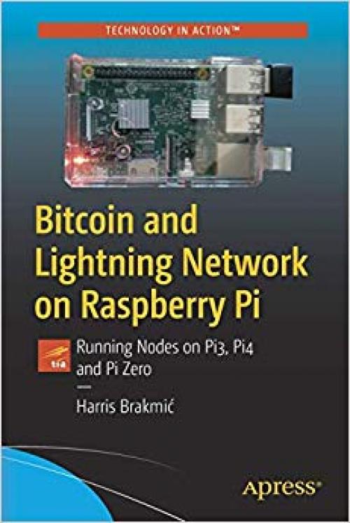 Bitcoin and Lightning Network on Raspberry Pi: Running Nodes on Pi3, Pi4 and Pi Zero - 1484255216