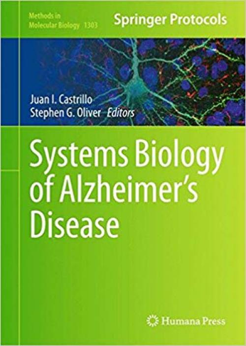 Systems Biology of Alzheimer's Disease (Methods in Molecular Biology) - 1493926268