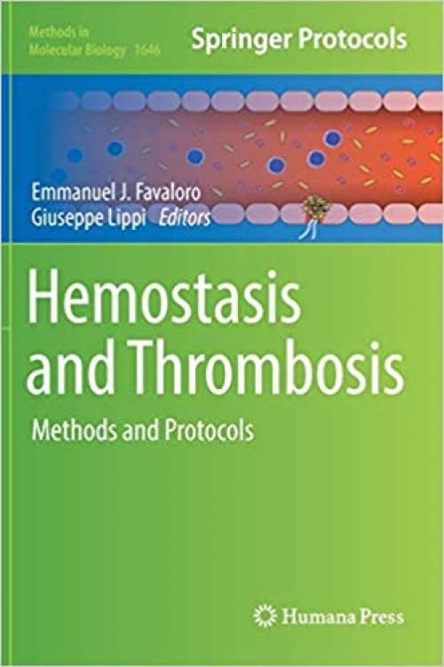 Hemostasis and Thrombosis: Methods and Protocols (Methods in Molecular Biology) - 1493971948