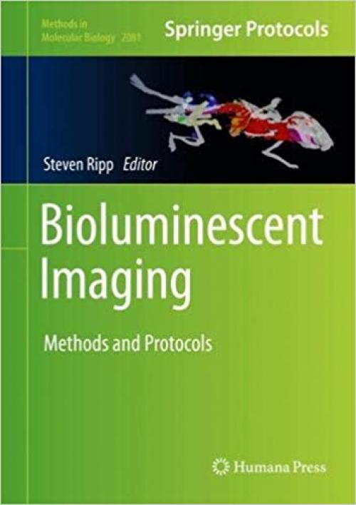 Bioluminescent Imaging: Methods and Protocols (Methods in Molecular Biology) - 1493999397