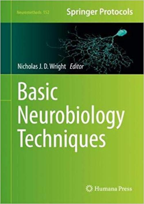 Basic Neurobiology Techniques (Neuromethods) - 1493999435