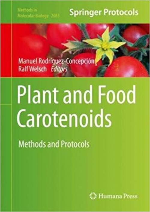 Plant and Food Carotenoids: Methods and Protocols (Methods in Molecular Biology) - 1493999516