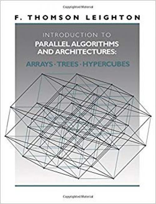 Introduction to Parallel Algorithms and Architectures: Arrays, Trees, Hypercubes - 1558601171