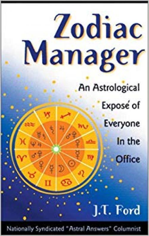 Zodiac Manager: An Astrological Expose of Everyone in the Office - 1564145603