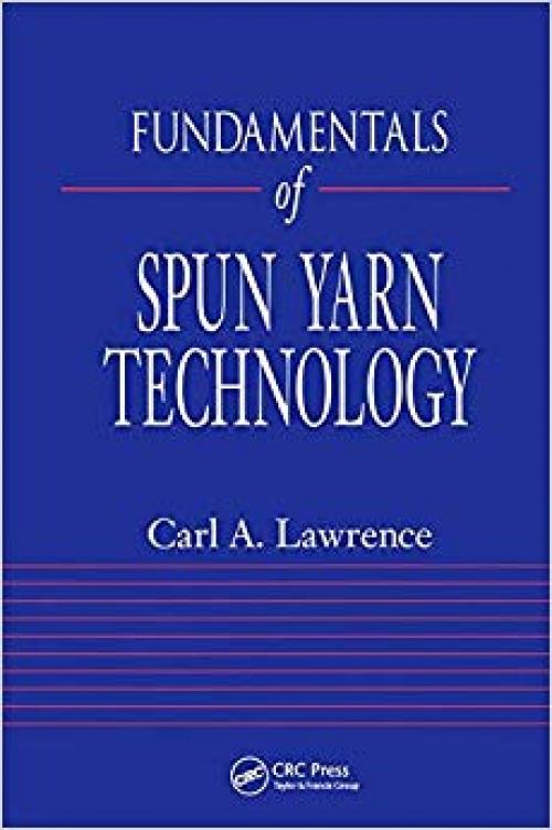 Fundamentals of Spun Yarn Technology - 1566768217